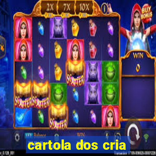 cartola dos cria